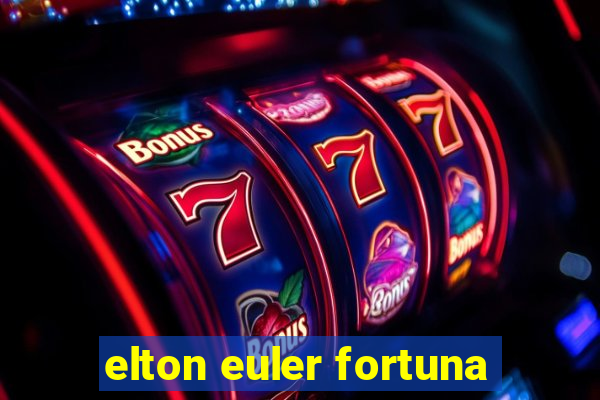 elton euler fortuna